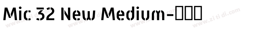 Mic 32 New Medium字体转换